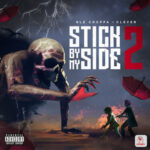 Clever Ft NLE Choppa - Stick By My Side