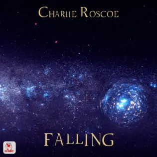 Charlie Roscoe - Falling چارلی روسکو - سقوط
