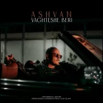 Ashvan - Vaghteshe Beri اشوان - وقت بری