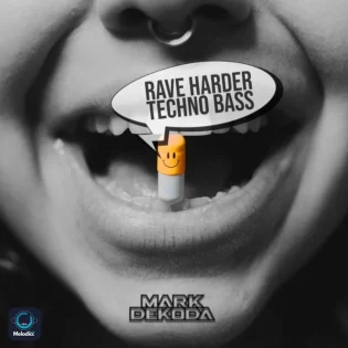 Mark Dekoda - Rave Harder Techno Bass
