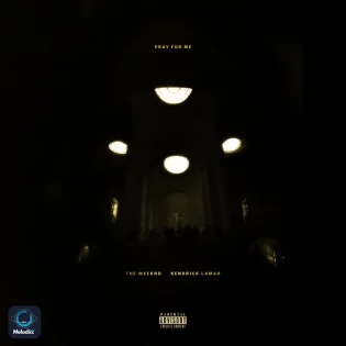 The Weeknd Ft Kendrick Lamar - Pray For Me