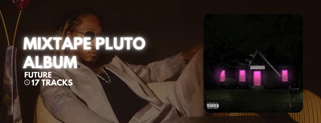 future - mixtape pluto